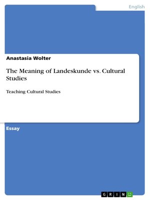 cover image of The Meaning of Landeskunde vs. Cultural Studies